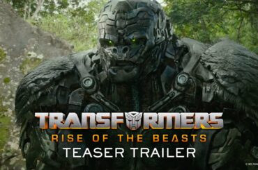 Transformers: Rise of the Beasts | Official Teaser Trailer