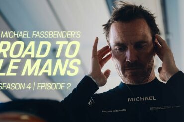 Michael Fassbender: Road to Le Mans – Season 4, Episode 2 – Lucky no. 4