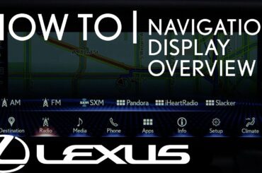 How-To Use The Navigation Display Overview | Lexus