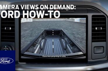 Ford F-150: Camera Views on Demand | Ford How-To | Ford