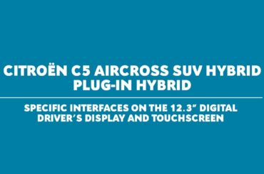 Citroën C5 Aircross SUV Hybrid Tutorial: Specific Interfaces