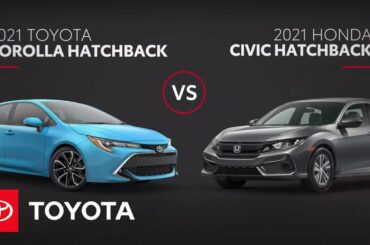 2021 Corolla Hatchback vs 2021 Civic Hatchback: Competitive Hatchback Comparison | Toyota