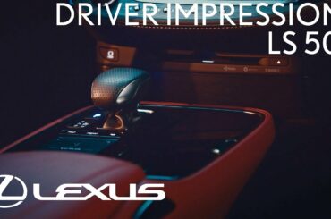 Lexus LS 500 | Driver Impressions ft. Scott Pruett