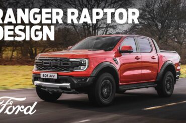 All-New Ford Ranger Raptor | Designing a New Level of Performance