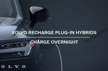 Volvo Recharge Plug-in Hybrids | Charge Overnight