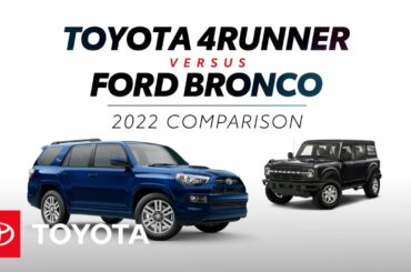 2022 Toyota 4Runner vs. 2022 Ford Bronco | Toyota