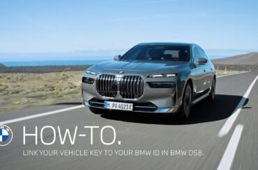 Learn How To link your Vehicle Key to Your BMW ID in BMW Operating System 8.