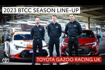 Toyota Gazoo Racing UK - New team line-up for 2023 BTCC season