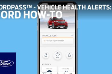 FordPass™: Vehicle Health Alerts & Reports | Ford How-to | Ford