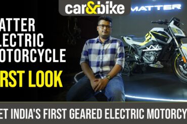 Matter Electric Motorcycle First Look