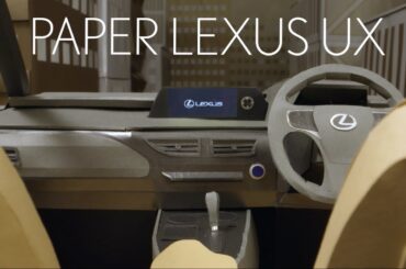 Lexus UX Paper Model: a tribute to Takumi craftsmanship