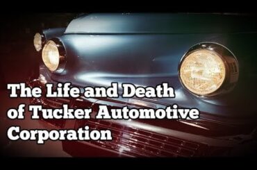 Regular Car Reviews - The Life and Death of Tucker Automotive Corporation: RCR Car Stories