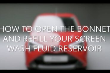 Toyota Aygo: How to refill your washer fluid tank