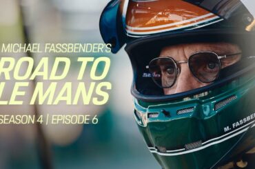 Michael Fassbender: Road to Le Mans – Season 4, Episode 6 – Stress test