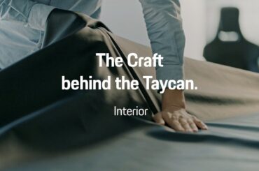 The Craft behind the Taycan || 02 |  Interior Perfection