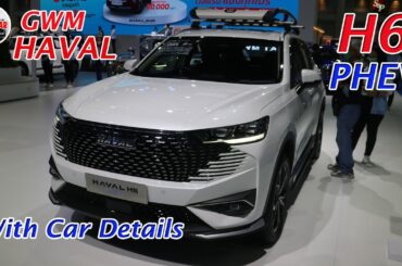 Haval H6 PHEV Ultra Plug-in Hybrid | Homilton White colour | Exterior, Interior and Car details
