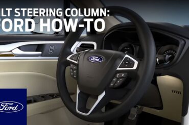 Adjustable Tilt/Telescoping Steering Column | Ford How-To | Ford