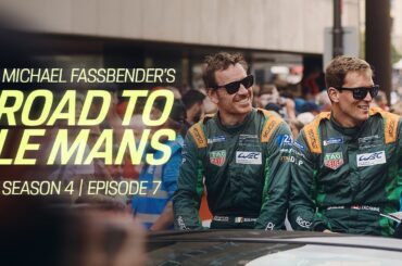 Michael Fassbender: Road to Le Mans – Season 4, Episode 7 – The pressure is on
