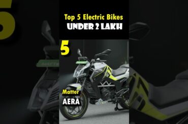 Top 5 Best Electric bikes under 2 Lakh in India 2023