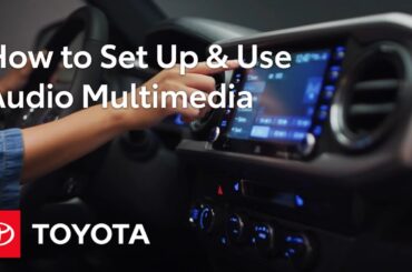 How To Set Up & Use Audio Multimedia In Your Toyota Vehicle | Toyota