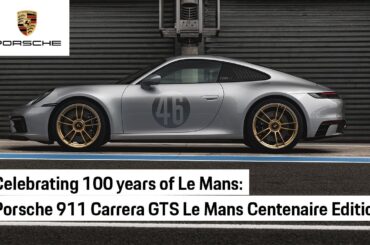 100 years of Le Mans: Unveiling the 911 Carrera GTS Le Mans Centenaire Edition