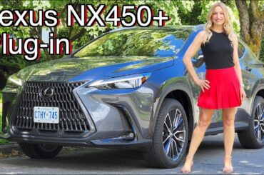 2022 Lexus NX450h+ review // The best plug-in you can't get!