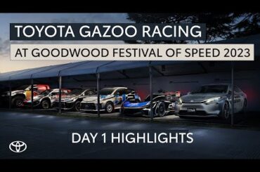 Toyota Gazoo Racing at 2023 Goodwood Festival of Speed - day one highlights