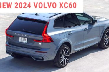 2024 Volvo XC60 Hybrid - 2024 Volvo XC60 Release date, Interior & Exterior
