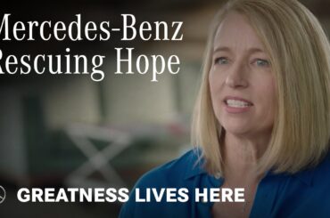Mercedes-Benz – Rescuing Hope
