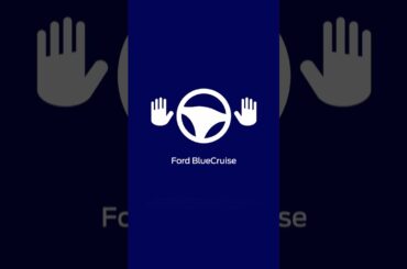 Ford Blue Cruise​