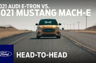 Compare the 2021 Audi e-tron With the 2021 Ford Mustang Mach-E | Head to Head | Ford :30