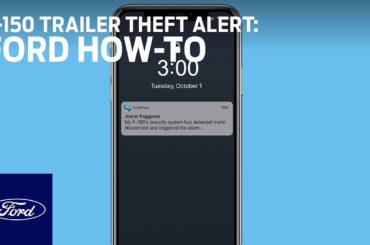 FordPass™ App: F-150 Trailer Theft Alert | Ford How-To | Ford