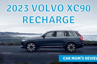 2023 Volvo XC90 Recharge Plug In Hybrid | CAR MOM TOUR