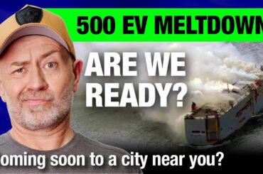 Runaway 500 EV meltdown on cargo ship: Proof our cities aren't ready for full EV deployment