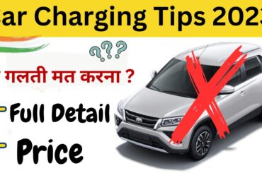 Best Top 3 Tips For Car Charger ||  car charging tip // EV Cars 2023