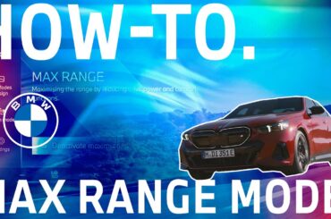 How to Use Max Range Mode to Boost Your BMW's Electric Driving Range