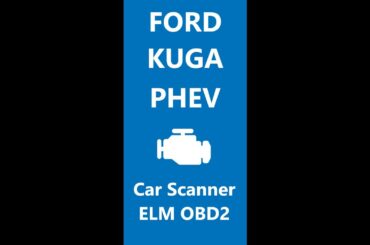 Ford KUGA PHEV battery energy - 0 km range on display | Car Scanner ELM OBD2