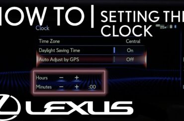 How-To Set The Clock | Lexus