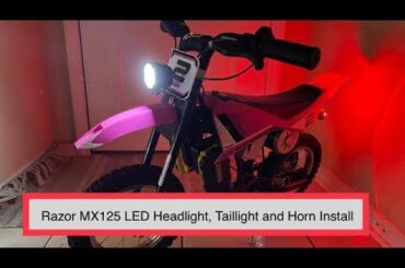 Adding Headlight, Tail light, Horn to Razor MX125 electric motorcycle, 40V 350 watt motor