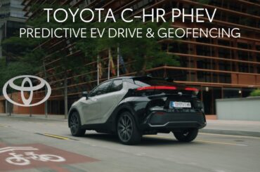 Toyota C-HR PHEV or Plug-In Hybrid :Predictive Efficient Drive and Geofencing explained