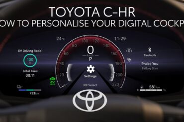 Toyota C-HR PHEV or Plug-In Hybrid : How to Customise Digital Cockpit