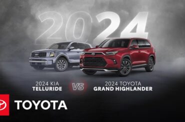 2024 Toyota Grand Highlander vs 2024 Kia Telluride | Toyota