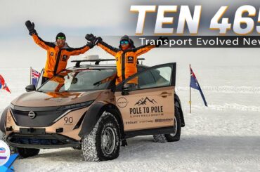 TEN (Transport Evolved News)  Episode 465. The EV That Drove From Pole to Pole!