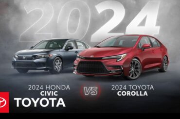 2024 Toyota Corolla vs 2024 Honda Civic | Toyota