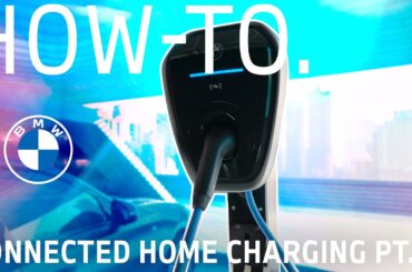How To Get Started with the BMW Connected Home Charging Package