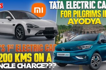 Xiaomi's 1st Electric Car | TATA Electric Cars in Ayodya | Electric Vehicles India