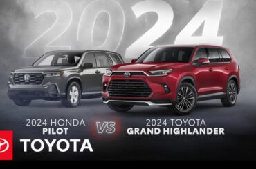 2024 Toyota Grand Highlander vs 2024 Honda Pilot | Toyota