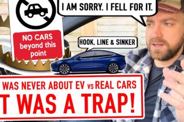 It was never about EV vs REAL CARS. It was a trap.