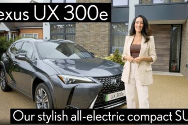 2023 Lexus UX 300e review: our stylish all-electric compact SUV