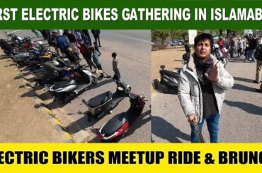 FIRST ELECTRIC BIKES MEETUP IN ISLAMABAD